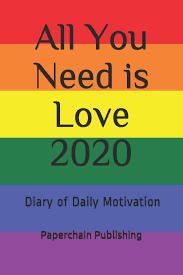 When the host of the popular tv show all you need is love disappears the night before the famous christmas special everyone tries their best to save the show. Buy All You Need Is Love 2020 2020 Diary Of Daily Motivation A Daily Dose Of Mindful Inspirational Sayings To Keep Your 2020 January December Productive Organized Book Online