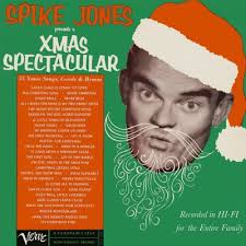 Spike Jones Presents a Christmas Spectacular -...