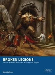 Broken Legions Roman Empire Legion Fantasy