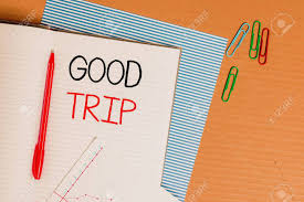 writing note showing good trip business concept for a journey