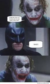 The Best Batman Memes On The Internet Batman Funny Batman Meme Joker Is