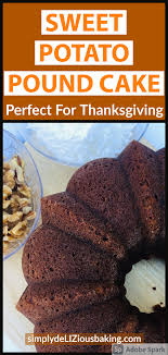 Sweet Potato Pound Cake Southern Living Simply Delizious Baking Recipe In 2020 Sweet Potato Pound Cake Fall Cake Recipes Fall Cakes