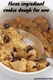 Three Ingredient Cookie Dough For One Recipe Three Ingredient Cookies Cookies Ingredients Vegan Dessert Recipes