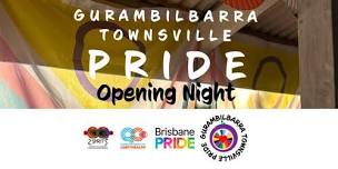 Gurambilbarra Townsville Pride Opening Night