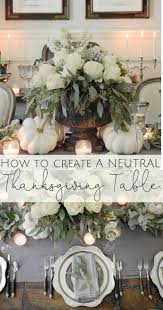 A Neutral Thanksgiving Table Fall Table Centerpieces Thanksgiving Table Decorations Fall Centerpiece