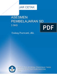 Sebab itu, dalam praktik ketiganya sering tidak Asesmen Pembelajaran Sd