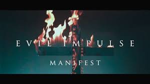 Evil Impulse - Manifest - [OFFICIAL VIDEO] - YouTube