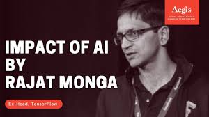 Hear from the Co-creator of Tensorflow, Rajat Monga how AI is changing the  world