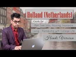 210,140 open jobs in netherlands. Holland Netherlands Guide For Part Time Jobs Housing Insurance And Living Hindi Version Youtube