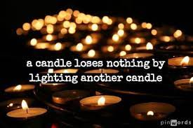 تويتر Kate Nasser على تويتر A Candle Loses Nothing By Lighting Another Candle James Keller Quote Quotes Employeeengagement Leadership Http T Co Mfeamg97oc