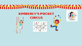 Kimberly's Pocket Circus