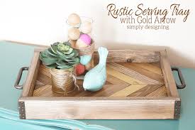 Maybe you would like to learn more about one of these? Rustic Serving Tray With Gold Arrow Accent Simply Designing With Ashley