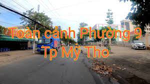 Tất cả loại bất động sản. PhÆ°á»ng 9 Tp Má»¹ Tho 2020 Youtube