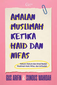 Amalan wanita yang sedang haid. Amalan Muslimah Ketika Haid Dan Nifas Terbaru Agustus 2021 Harga Murah Kualitas Terjamin Blibli