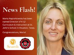 ST Search was delighted to assist St. John's School in securing their next  Director of K-12 Curriculum & Instruction, Dr. Marta Napiorkowska. With a  distinguished career in independent school education, Marta has