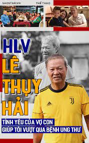 Ông, được gọi với biệt danh là jose mourinho của bóng đá việt nam, được thế nhưng, quy luật của tạo hóa không trừ một ai. Hlv Le Thá»¥y Háº£i Tinh Yeu Cá»§a Vá»£ Con Giup Toi VÆ°á»£t Qua Bá»‡nh Ung ThÆ°