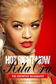 HOT RIGHT NOW Rita Ora