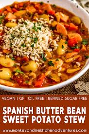 Spanish Butter Bean Sweet Potato Stew Monkey And Me Kitchen Adventures Recipe Butter Beans Vegetarian Recipes Recipes