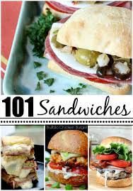 101 Favorite Sandwich Recipes Call Me Pmc Recipes Cooking Recipes Sandwiches