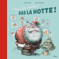 Plein Les Bottes Ras La Hotte Albums Noel French Edition Claire Celine Salamone Bruno 9782745990952 Amazon Com Books