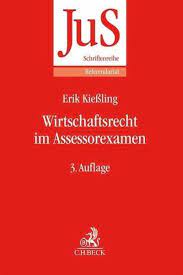 12,90 € in den warenkorb sofort lieferbar! Wirtschaftsrecht Im Assessorexamen Von Erik Kiessling Fachbuch Bucher De
