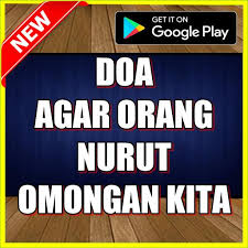 Namun sayangnya, tidak semua istri mau menuruti perintah suami. Doa Agar Orang Nurut Omongan Kita For Android Apk Download