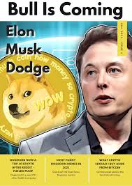 A lot of people wondering why is he. Elon Musk Dogecoin Bulliscoming Magazine Dogecoin