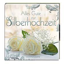 Silberhochzeit bilder kostenlos silberhochzeit einladungskarten. Bellibri Alles Gute Zur Silberhochzeit Geschenkbucher Fur Erwachsene Amazon De Bucher