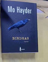 She is the author of ten novels. 9782298019421 Birdman En Francais Abebooks Mo Hayder 2298019428