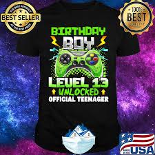 Level 13 unlocked official teenager level 13 unlocked official teenager birthday gift for kids who tran teen age this year blank lined journal for kids. Birthday Boy Level 13 Unlocked Official Teenager Gamer T Shirt