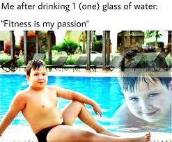 Check spelling or type a new query. It Is R Hydrohomies Fitness Is My Passion Boy Who S Passion Is Fitness Know Your Meme