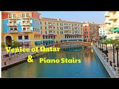 Exploring Qanat Quartier At Pearl Qatar Pianostairs Veniceofqatar Thepearl Youtube Piano Stairs Qatar Places To Visit
