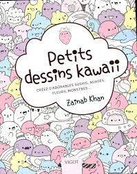 Dessin kawaii facile (page 1). Petits Dessins Kawaii Creez D Adorables Sushis Nuages Fleurs Monstres Amazon De Zainab Khan Bath M Wom Frederique Fremdsprachige Bucher