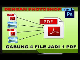 Cara Menggabungkan File Pdf Dan Jpg Menjadi 1 Pdf Dengan Menggunakan Photoshop Youtube