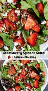 This Strawberry Spinach Salad With Homemade Balsamic Vinaigrette Dressing Comes Together In No Time For A Fresh And Flavo The Best Side Dish Recipes In 2019