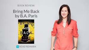 What'd you think of it? Book Review Bring Me Back By Ba Paris Youtube