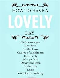 Wishing someone a good day quote motivates and fills them with positive energy. Great Day Wisdom Quotes Dogtrainingobedienceschool Com