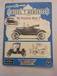 Floyd Clymer's Model T Memories Including The Ubiquitous Model T By Les  Henry