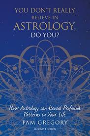 You Dont Really Believe In Astrology Do You How Astrology Can Reveal Profound Patterns In Your Life
