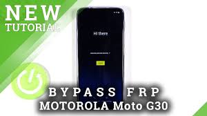 • turn on your phone. Motorola Phones Frp Bypass 2021 And Older Page 3 Gsm Forum