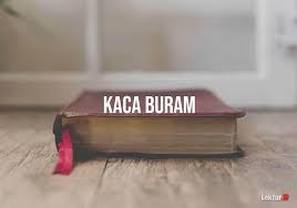 Semesta memberikan pelajaran yang sangat berharga tentang keindahan melalui indahnya pelangi dengan adanya warna yang beraneka ragam. 2 Arti Kaca Buram Di Kamus Besar Bahasa Indonesia Kbbi Lektur Id