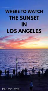 Times for los angeles, ca Santa Monica Pier Sunset Photos Perfect Spot To Watch Sunset In Santa Monica Los Angeles California Travel Blog Flashpacking America