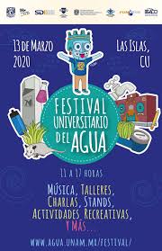 Conoce más datos alrededor del día mundial del agua 2020 aquí. Festival Universitario Del Agua 2020 Agua Org Mx