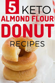 5 Guilt Free Almond Flour Keto Donut Recipes Almond Flour Donut Recipe Keto Donuts Keto Recipes Easy