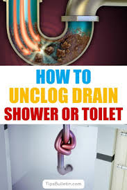 How To Unclog A Drain Sink Or Toilet Unclog Drain Unclog Shower Drains Diy Drain Cleaner