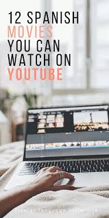12 Spanish Movies You Can Watch On Youtube The Foreign Language Collective In 2020 Spanish Movies How To Speak Spanish Spanish Tv Shows