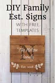 Family Wood Sign Ideas Free Family Established Printables How To Make Family Established S Family Established Sign Diy Established Signs Diy Family Signs Diy