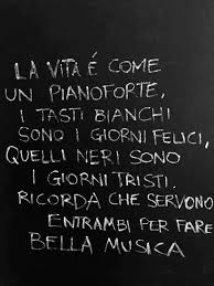 Trova una vasta selezione di spartiti e canzonieri pianoforte a musical a prezzi vantaggiosi su ebay. La Vita E Come Un Pianoforte I Tasti Bianchi Sono I Giorni Felici Quelli Neri Sono I Giorni Tristi Ricorda Servono Entrambi Per Fare Bella Musica Cerca Frasi Facebook