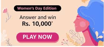 Today (the day of this quiz's publishing), is international women's day! Last Day Amazon Women S Day Quiz Answers Win Rs 10000 Tophunt