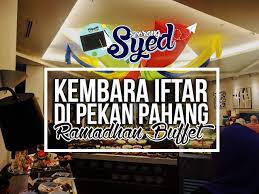 We did not find results for: Kembara Iftar Di Pekan Pahang Ancasa Royale Ramadhan Buffet